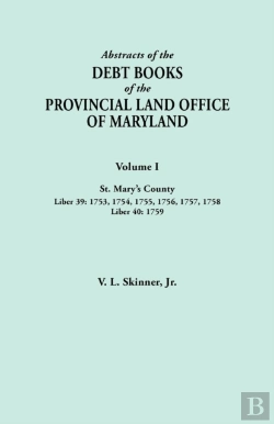Bertrand.pt - Abstracts Of The Debt Books Of The Provincial Land Office Of Maryland. Volume I, St. Mary'S County. Liber 39