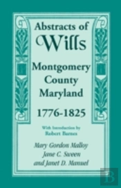 Abstracts Of Wills, Montgomery County, M