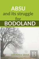 Absu And Its Struggle For Bodoland