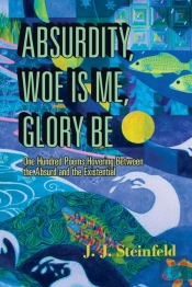 Absurdity, Woe Is Me, Glory Be