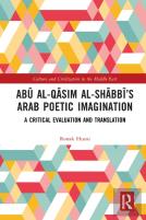 Abu Al-Qasim Al-Shabbiâ€™S Arab Poetic Imagination