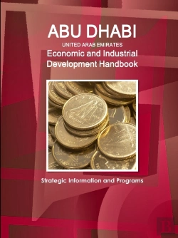 Bertrand.pt - Abu Dhabi (United Arab Emirates) Economic And Industrial Development Handbook - Strategic Information And Programs