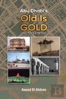 Abu Dhabi'S Old Is Gold!