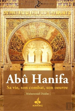 Bertrand.pt - Abû Hanifa ; Sa Vie, Son Combat, Son Oeuvre