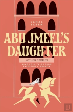 Bertrand.pt - Abu Jmeel'S Daughter & Other Stories