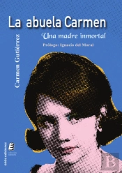 Abuela Carmen, La. Una Madre Inmortal