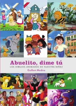 Bertrand.pt - Abuelito Dime Tu Los Dibujos Animados De Nuestra Niñez