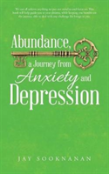 Abundance, A Journey From Anxiety And Depression