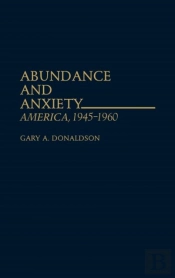 Abundance And Anxiety