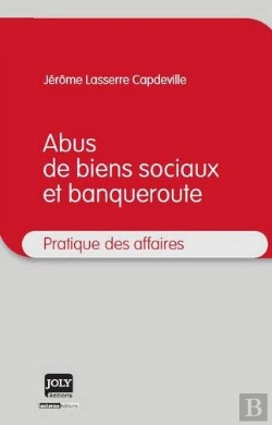 Bertrand.pt - Abus De Biens Sociaux Et Banqueroute