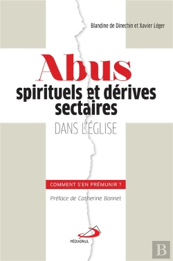Bertrand.pt - Abus Spirituels Et Derives Sectaires Dans L'Eglise : Comment S'En Premunir?