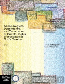 Bertrand.pt - Abuse, Neglect, Dependency, And Termination Of Parental Rights In North Carolina