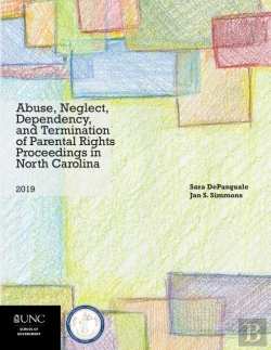 Bertrand.pt - Abuse, Neglect, Dependency, And Termination Of Parental Rights Proceedings In North Carolina