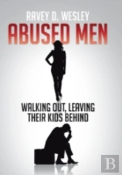Abused Men Walking Out, Leaving Their Ki