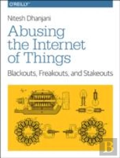 Abusing The Internet Of Things