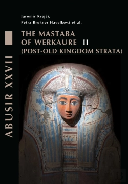 Bertrand.pt - Abusir Xxvii. The Mastaba Of Werkaure.