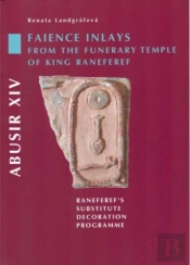 Abusirfaience Inlays From The Funerary Temple Of King Neferre - Neferre'S Substitute Decoration Programme