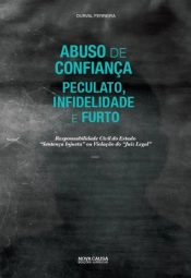 Abuso de Confiança, Peculato, Infidelidade e Furto