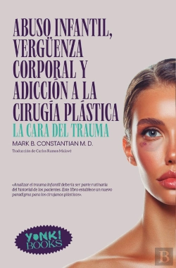 Bertrand.pt - Abuso Infantil Verguenza Corporal Y Adiccion A La Cirugia