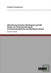 Abwicklung Toxischer Wertpapiere Gemaã‚Â¤Ay Gesetz Zur Fortentwicklung Der Finanzmarktstabilisierung (Bad-Bank-Gesetz)