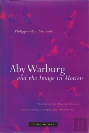Aby Warburg And The Image In Motion