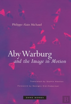 Bertrand.pt - Aby Warburg And The Image In Motion