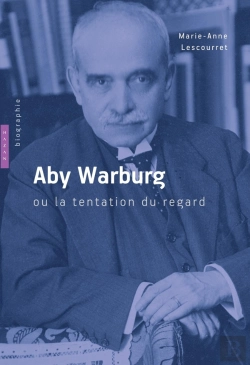 Bertrand.pt - Aby Warburg Ou La Tentation Du Regard