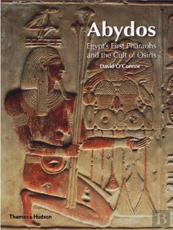 Bertrand.pt - Abydos Egypt S First Pharaos And The Cult Of Osiris (Paperback) /Anglais