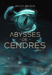Abysses De Cendres Tome 2