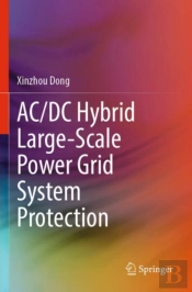 Ac/Dc Hybrid Large-Scale Power Grid System Protection