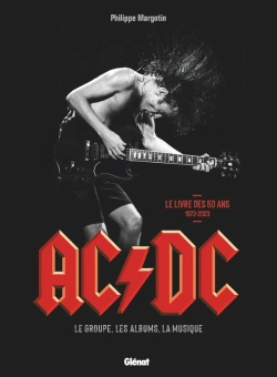 Bertrand.pt - Ac/Dc, Le Groupe, Les Albums, La Musique : Le Livre Des 50 Ans, 1973-2023