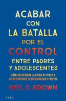 Acabar Con La Batalla Por El Control Entre Padres Y Adolescentes