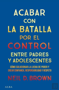 Bertrand.pt - Acabar Con La Batalla Por El Control Entre Padres Y Adolescentes