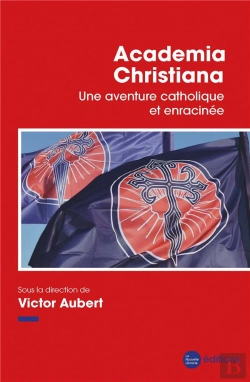 Bertrand.pt - Academia Christiana : Une Aventure Catholique Et Enracinée