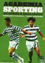 Academia Sporting - Do Sonho à Realidade