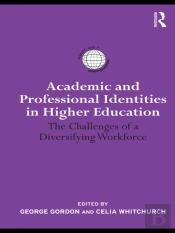 Academic And Professional Identities In Higher Education
