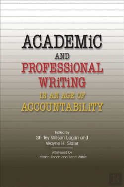 Bertrand.pt - Academic And Professional Writing In An Age Of Accountability