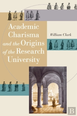 Bertrand.pt - Academic Charisma And The Origins Of The Research University