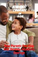 Academic Courage In Kids