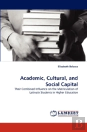 Academic, Cultural, And Social Capital
