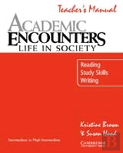 Academic Encounters: Life In Society Teacher'S Manual