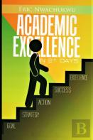 Academic Excellence In 21 Days