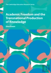 Academic Freedom And The Transnational Production Of Knowledge