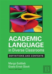 Academic Language In Diverse Classrooms: Definitions And Contexts