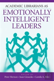 Academic Librarians As Emotionally Intelligent Leaders