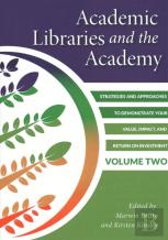 Academic Libraries And The Academy, Volume 2
