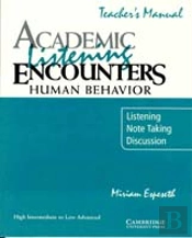 Academic Listening Encounters: Human Behavior Teacher'S Manual