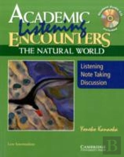Academic Listening Encounters: The Natural World Student'S Book With Audio Cd