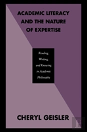Academic Literacy And The Nature Of Expertise