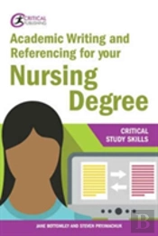 Academic Writing And Referencing For Your Nursing Degree